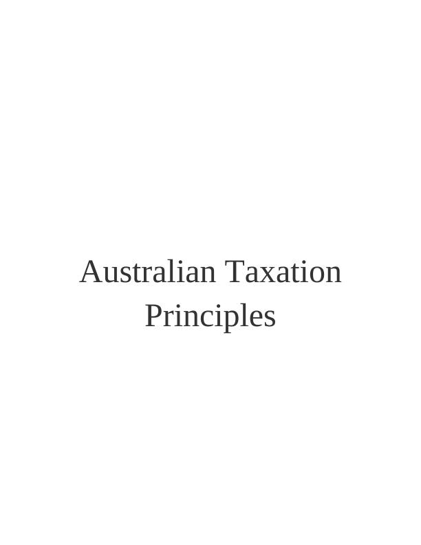 Essay of Australian Taxation Principles_1