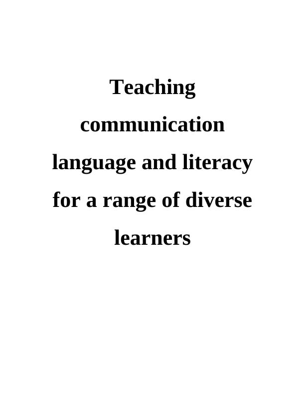 Teaching communication language and literacy Assignment_1