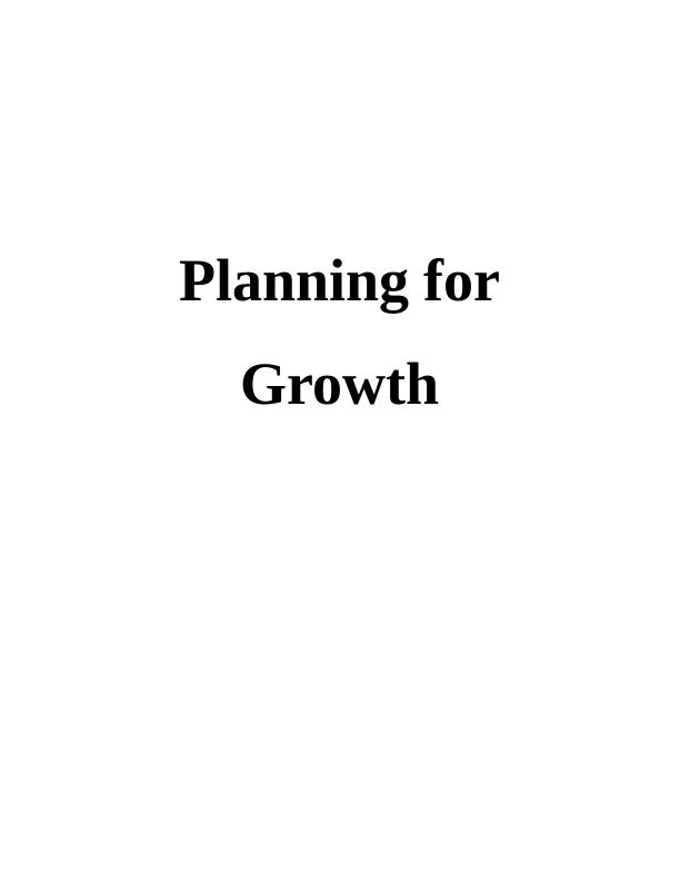 Planning For Growth - Rose cosmetic Ltd Assignment_1