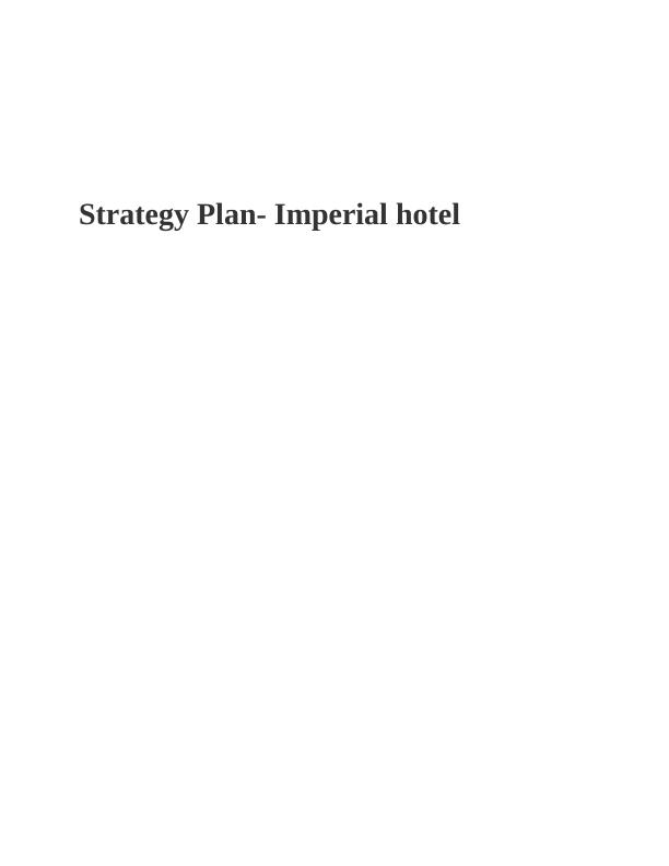 Strategy Plan of Imperial Hotel : Report_1