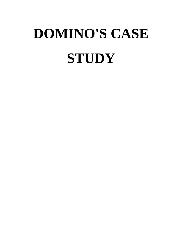 Issues in Domino's : Case Study_1