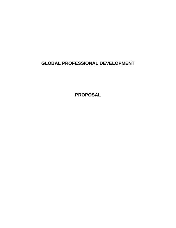 GLOBAL PROFESSIONAL DEVELOPMENT PROPOSAL 1 Introduction_1