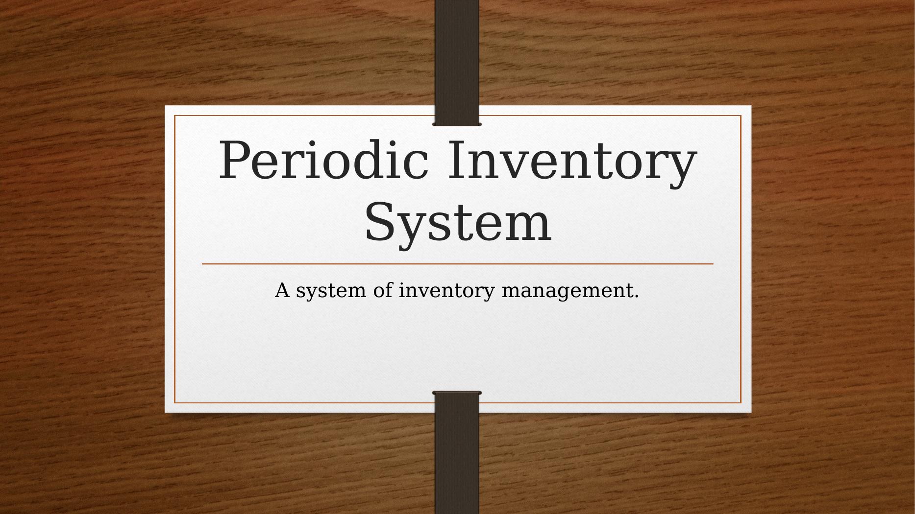 Periodic Inventory System Powerpoint Presentation 2022