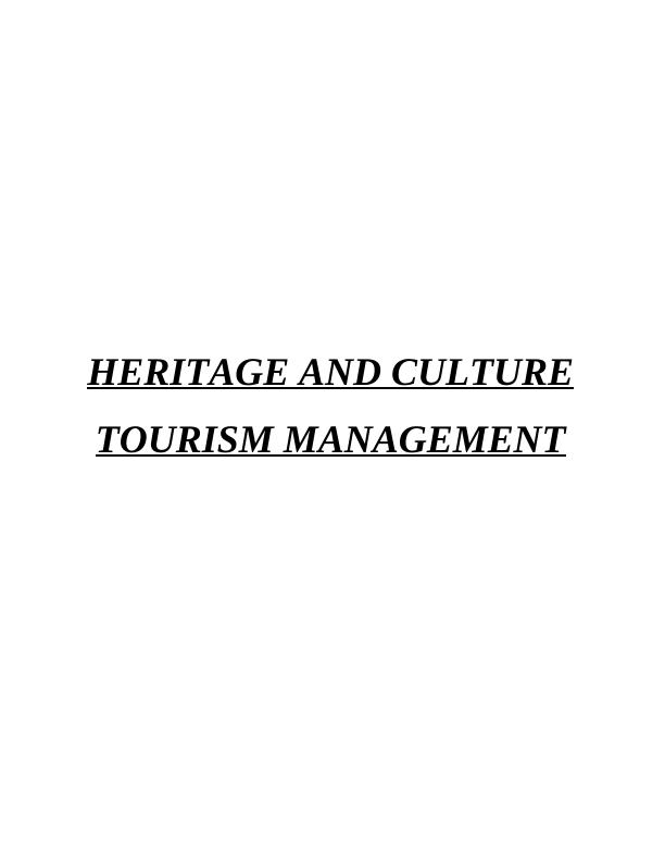 Heritage and Cultural Tourism Management - Assignment_1