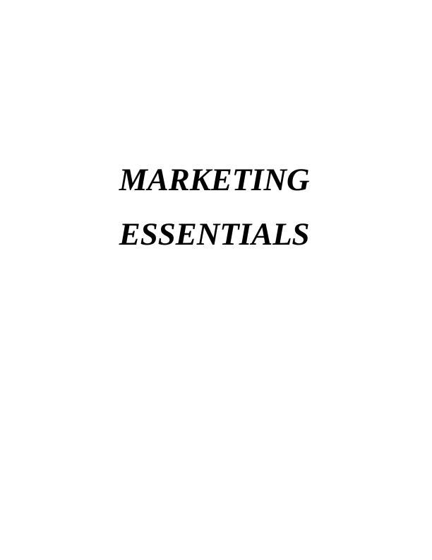 Marketing Essentials Essay of Cadbury_1