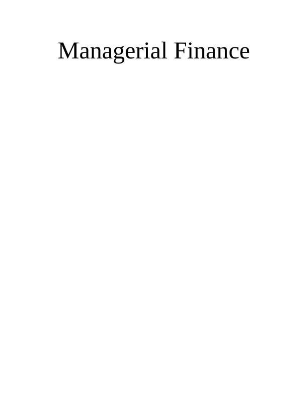 Managerial Finance: Performance Analysis and Recommendations_1