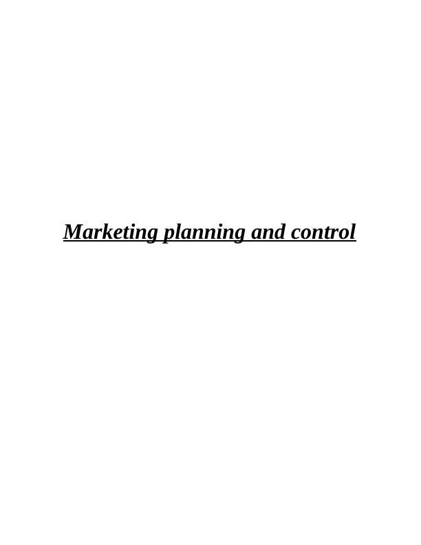 Marketing Planning and Control Assignment Solved_1