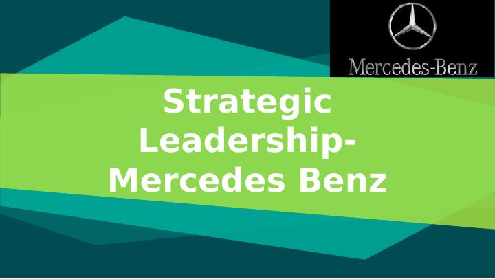 Strategic Leadership -  Mercedes Benz Assignment_1