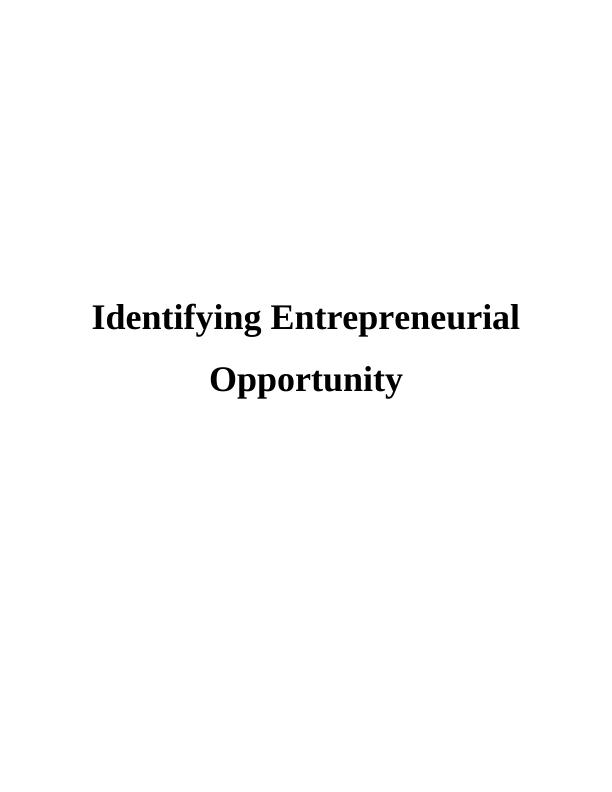 Identifying Entrepreneurial Opportunity INTRODUCTION_1