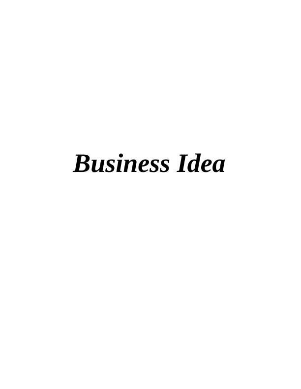 Sample Assignment on Business Idea_1