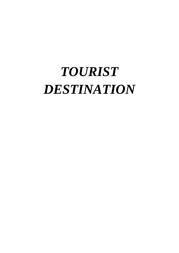 Tourist Destination: Analysis, Trends, and Issues_1