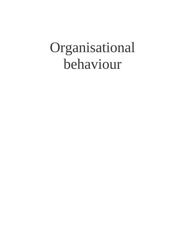 Organisational Behaviour: Effective Team and Concepts_1