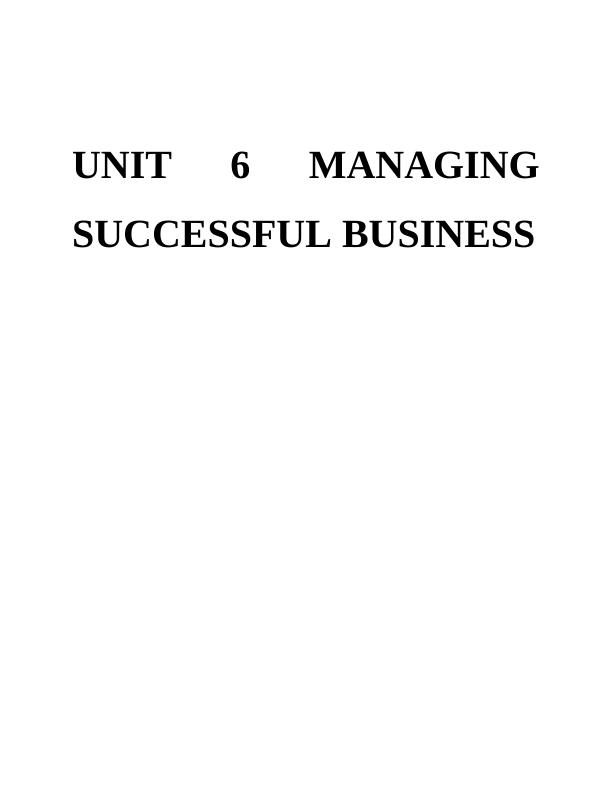 UNIT 6 MANAGING SUCCESSFUL BUSINESS INTRODUCTION_1