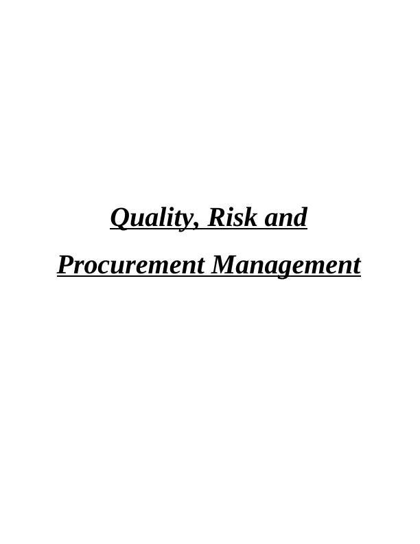 Quality, Risk and Procurement Management : Assignment_1