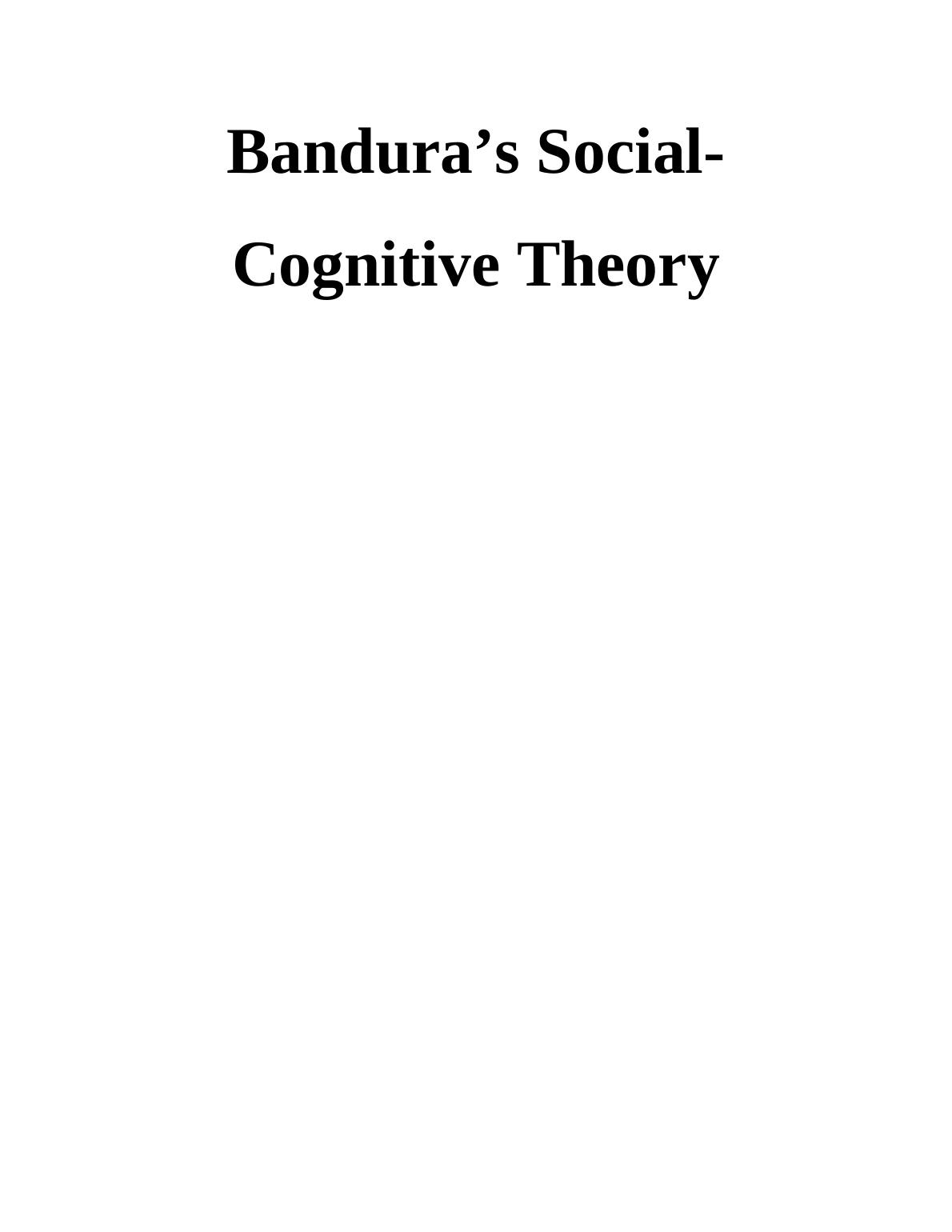 Bandura Social Cognitive Theory And 1144