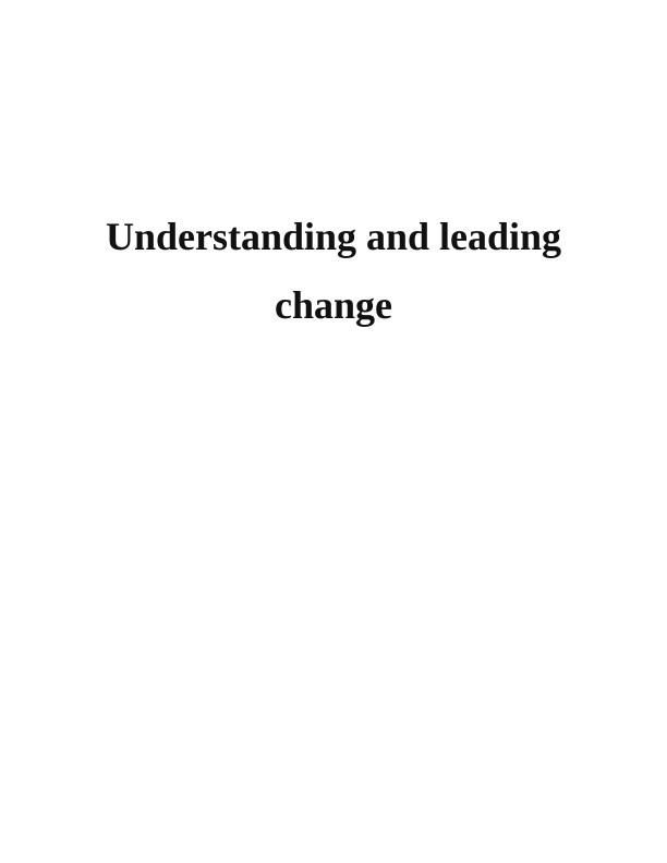 Understanding and Leading Change Assignment : Unilever and P&G_1