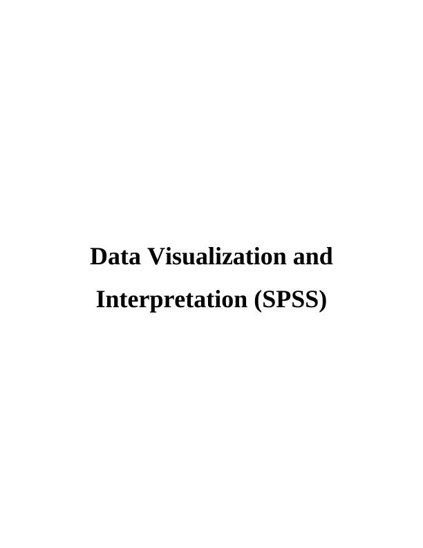 Data Visualization and Interpretation (SPSS)_1