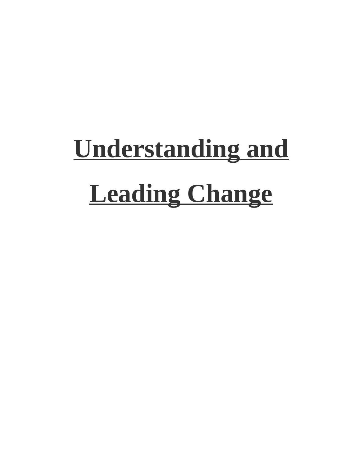 Understanding and Leading Change in Business : Report_1