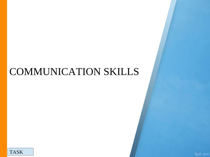 COMMUNICATION SKILLS.