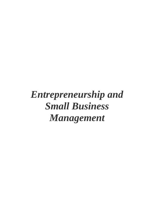 Entrepreneurship and Small Business Management  - Solved Assignment_1