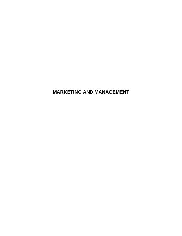 MARKETING AND MANAGEMENT IN THE PRESENT WORLD_1