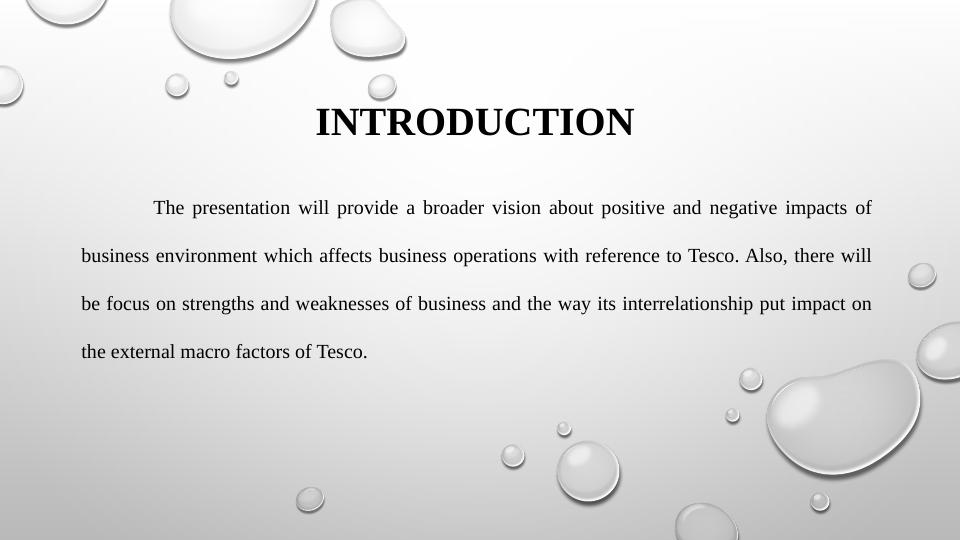 Positive and Negative Impacts of Business Environment on Tesco_2