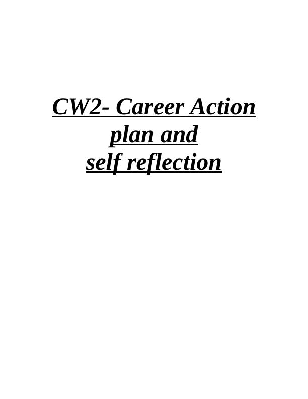 Career Action Plan and Self Reflection_1
