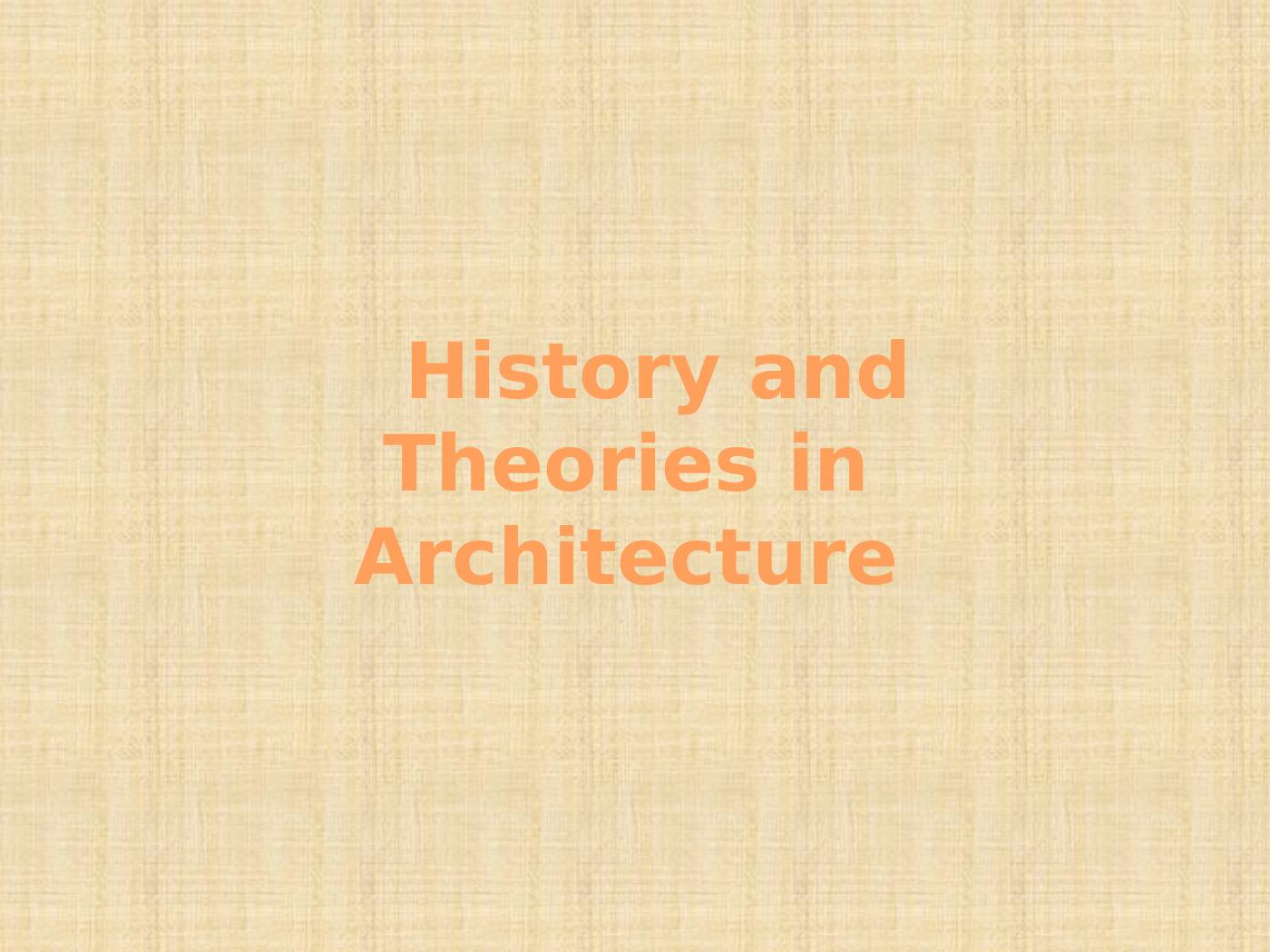 History and Theories in Architecture (pdf)