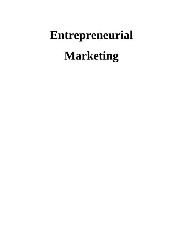 Entrepreneurial Marketing: A Strategic Approach for Startups_1