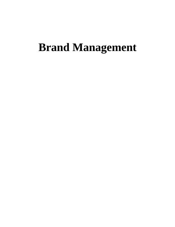 Brand Management: Building and Managing Brands Over Time_1