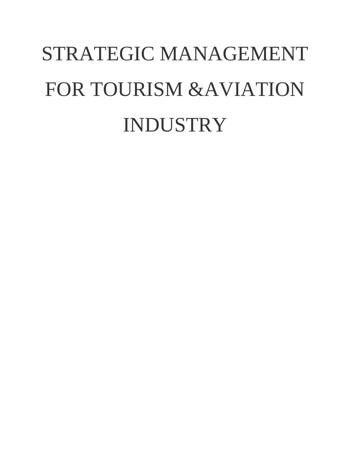 Strategic Management for Tourism and Aviation Industry_1