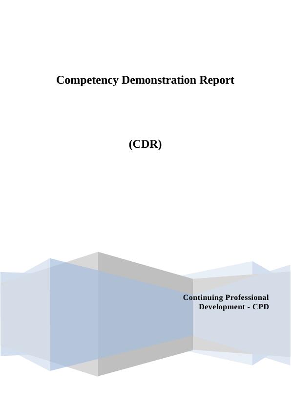 Competency Demonstration Report (CDR) Continuing Professional Development_1