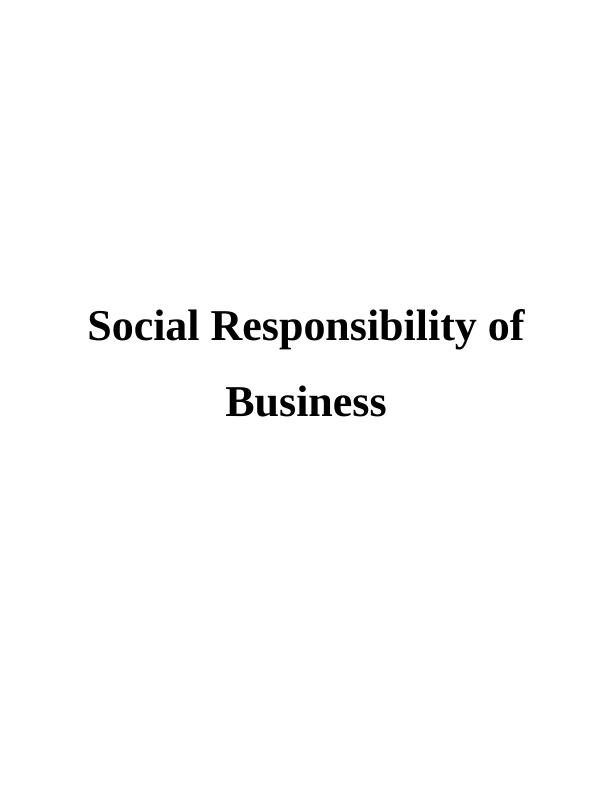 Social Responsibility of Business - Assignment_1