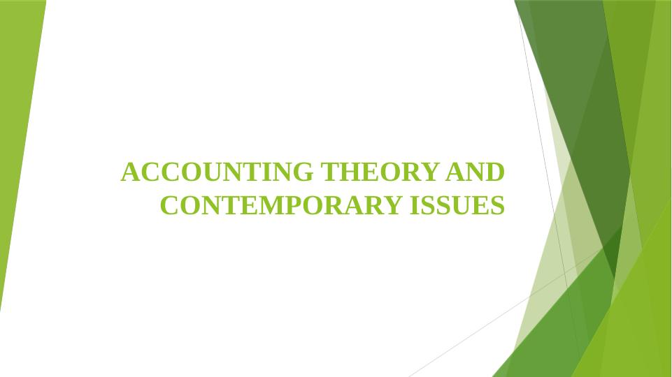 Accounting Theory and Contemporary Issues PowerPoint Presentation 2022_1