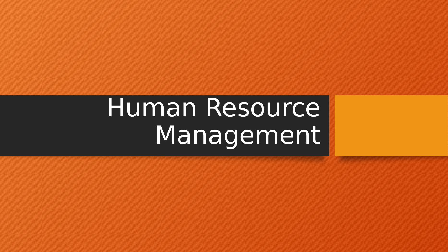 Human Resource Management - Presentation