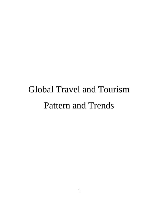 Global Travel and Tourism: Pattern and Trends_1