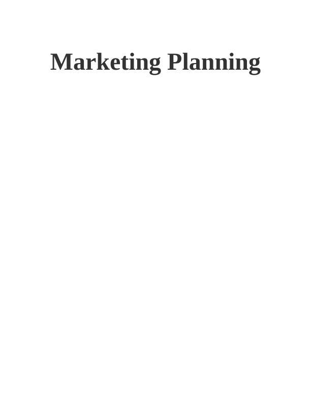 Marketing Planning: Assessing Corporate and Business Strategic Objectives_1