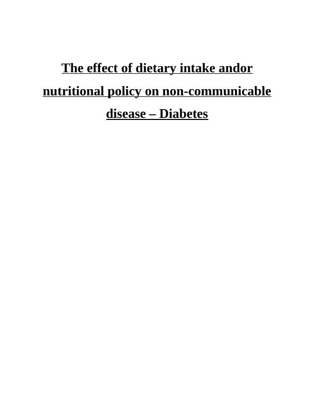 The effect of dietary intake and nutritional policy on prevalence of diabetes in UK_1
