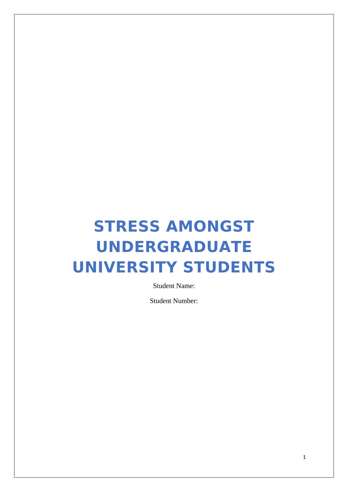 Stress Amongst UNDERGRADUATE University Students_1