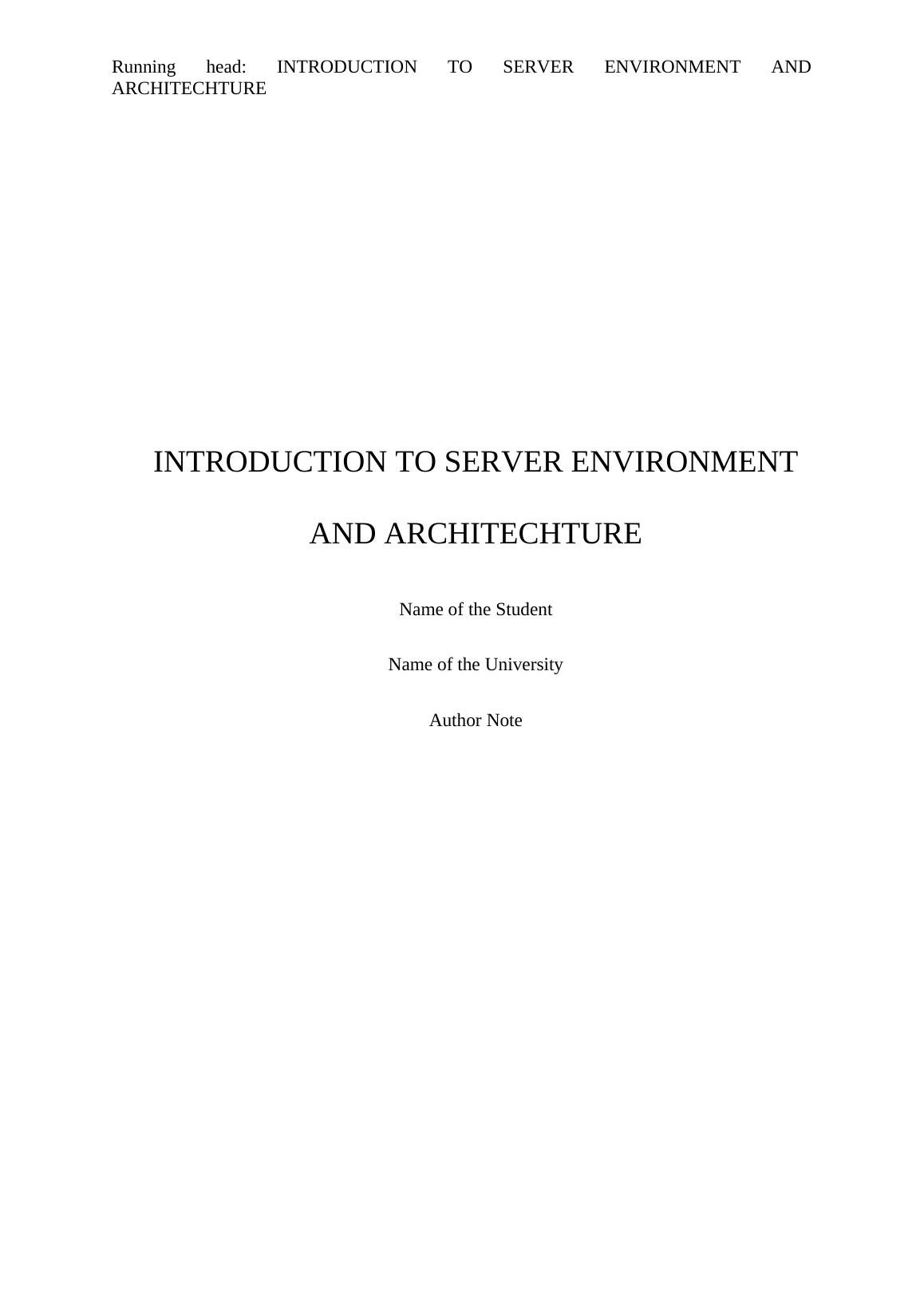 Introduction to Server Environment and Architecture