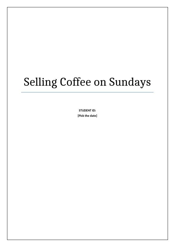 Selling Coffee on Sundays Assignment_1