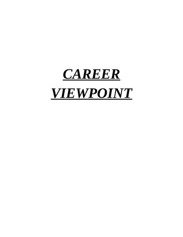 Career Viewpoint: Personal Analysis, Career Action Plan, Curriculum Vitae_1
