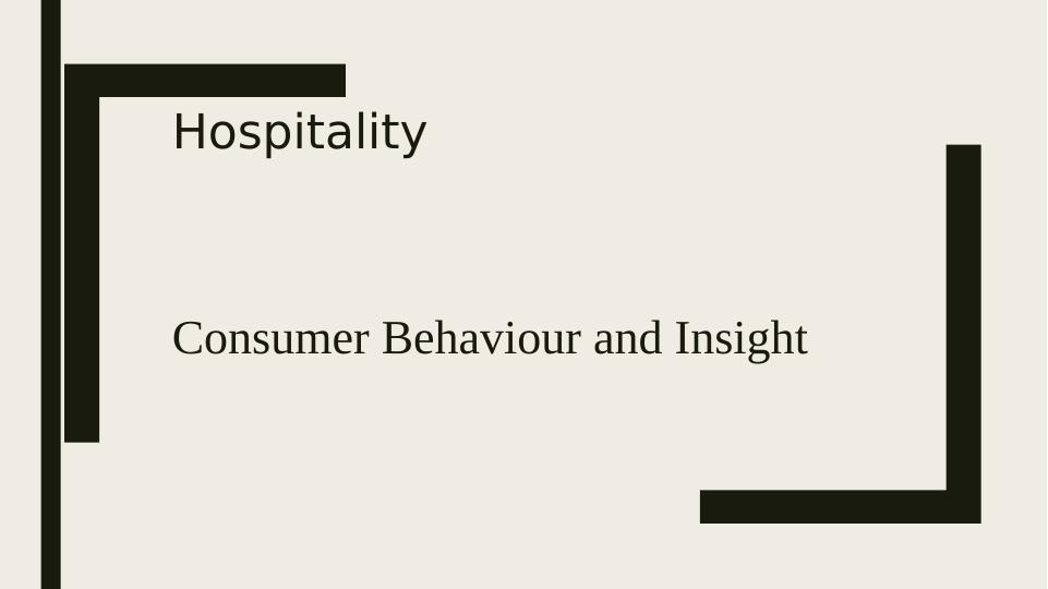 Consumer Behaviour and Insight in Hospitality_1
