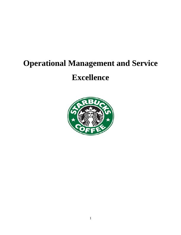 Operational Management and Service Excellence in Starbucks_1