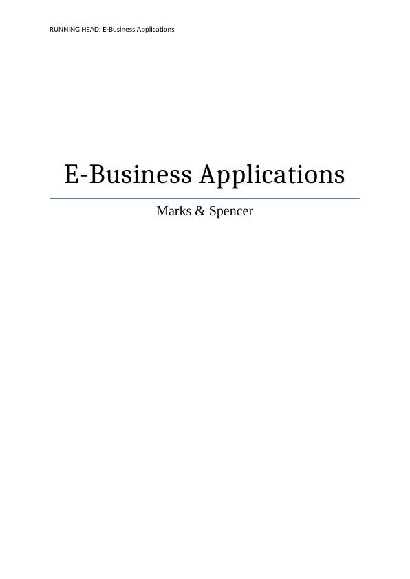 E-Business Applications Marks & Spencer Contents Introduction 2 Marks & Spencer Retail Digital Disruption_1