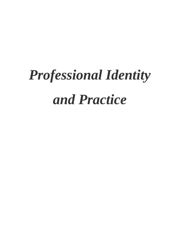 (Solution) Professional Identity and Practice - Assignment_1