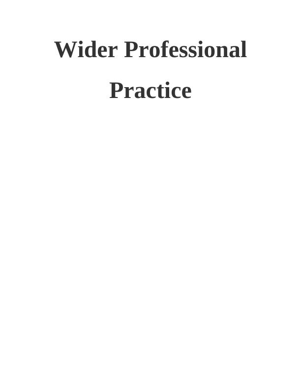 Assignment: Wider professional practise and development_1
