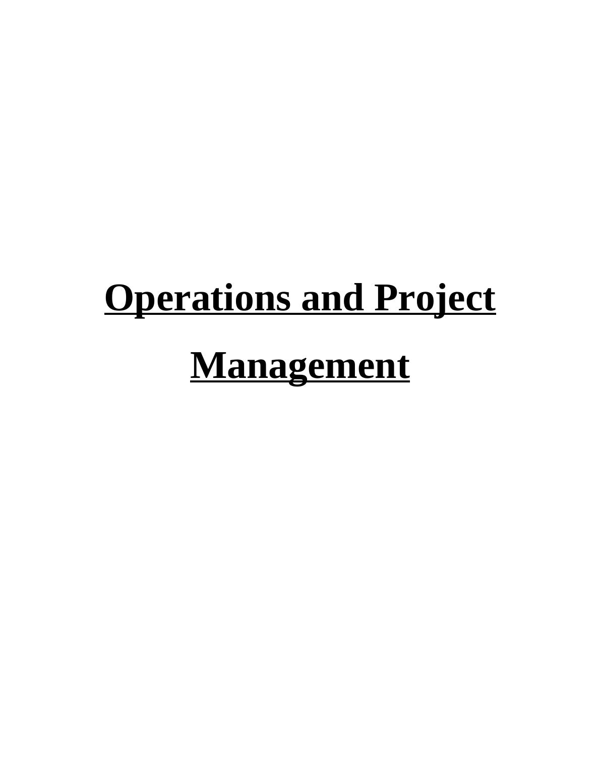 Operations and Project Management - Assignment Solution_1