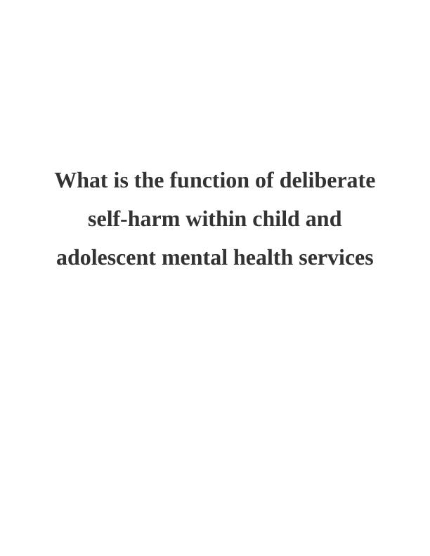 Function of Deliberate Self-Harm in Child and Adolescent Mental Health Services_1