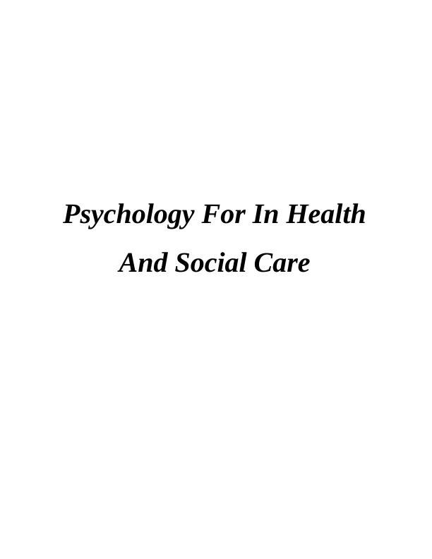 Psychology For In Health And Social Care_1